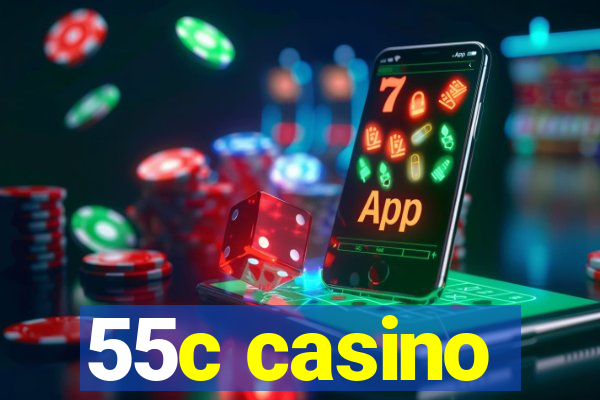 55c casino